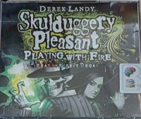 Skulduggery Pleasant - Playing with Fire written by Derek Landy performed by Rupert Degas on Audio CD (Unabridged)